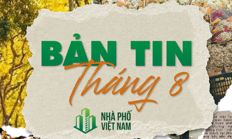 Bản Tin Nhà Phố Việt Nam Tháng 8